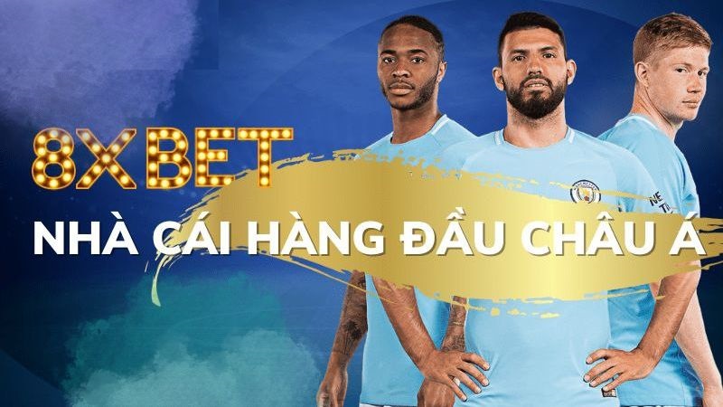 8XBET – Nhà cái thể thao tốt nhất Châu Á