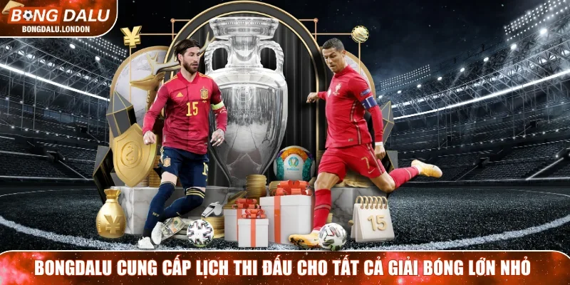 Thần Tài Bet cung cấp lịch thi đấu cho tất cả giải bóng lớn nhỏ
